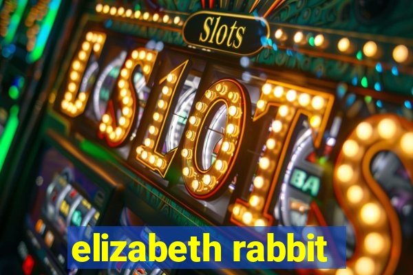 elizabeth rabbit